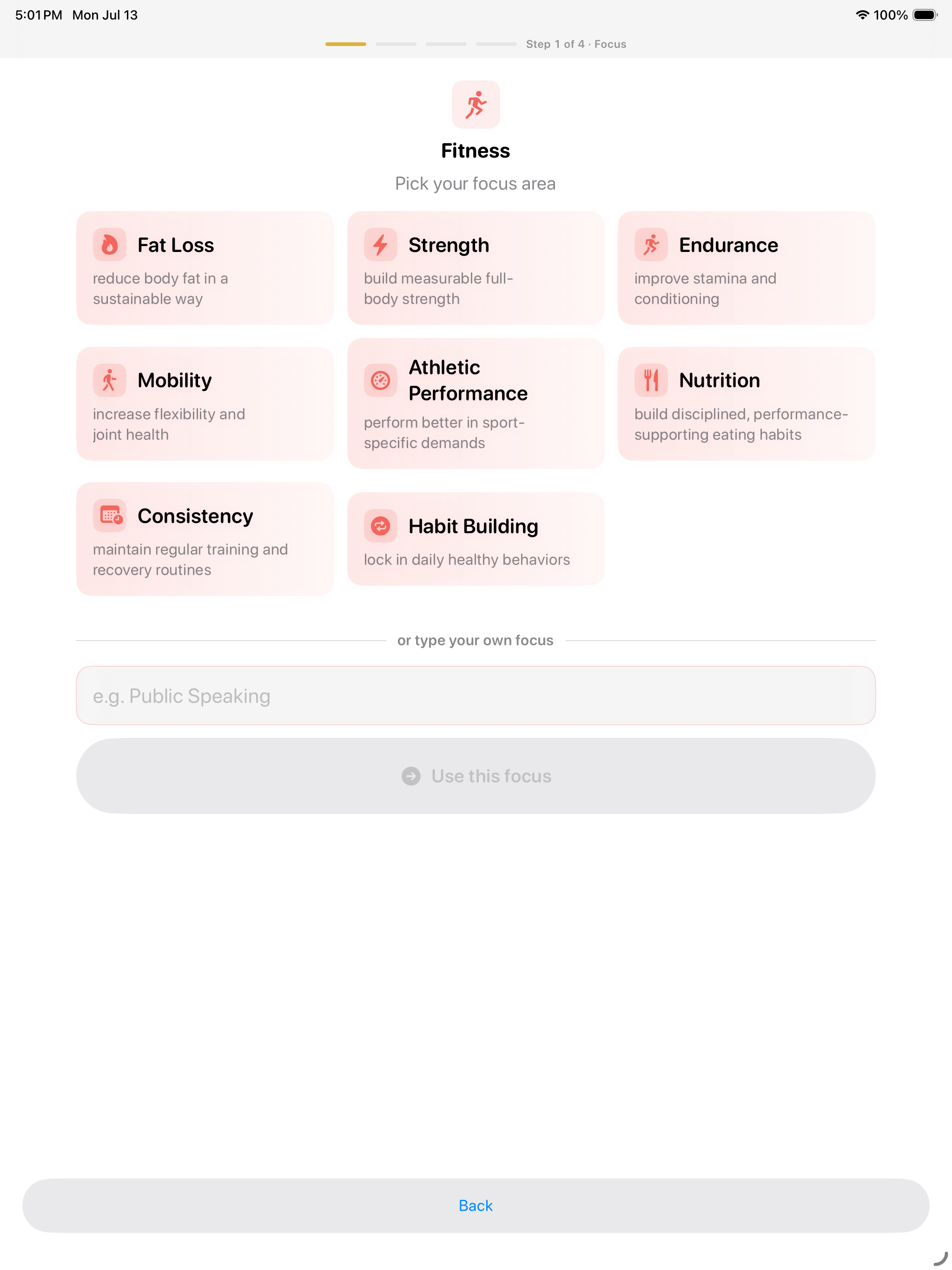 Picking a focus on iPad &mdash; inside Fitness, the choices are fat loss, strength, endurance, mobility, athletic performance, nutrition, consistency and habit building, each with a line on what it means, or a field to type a focus of your own