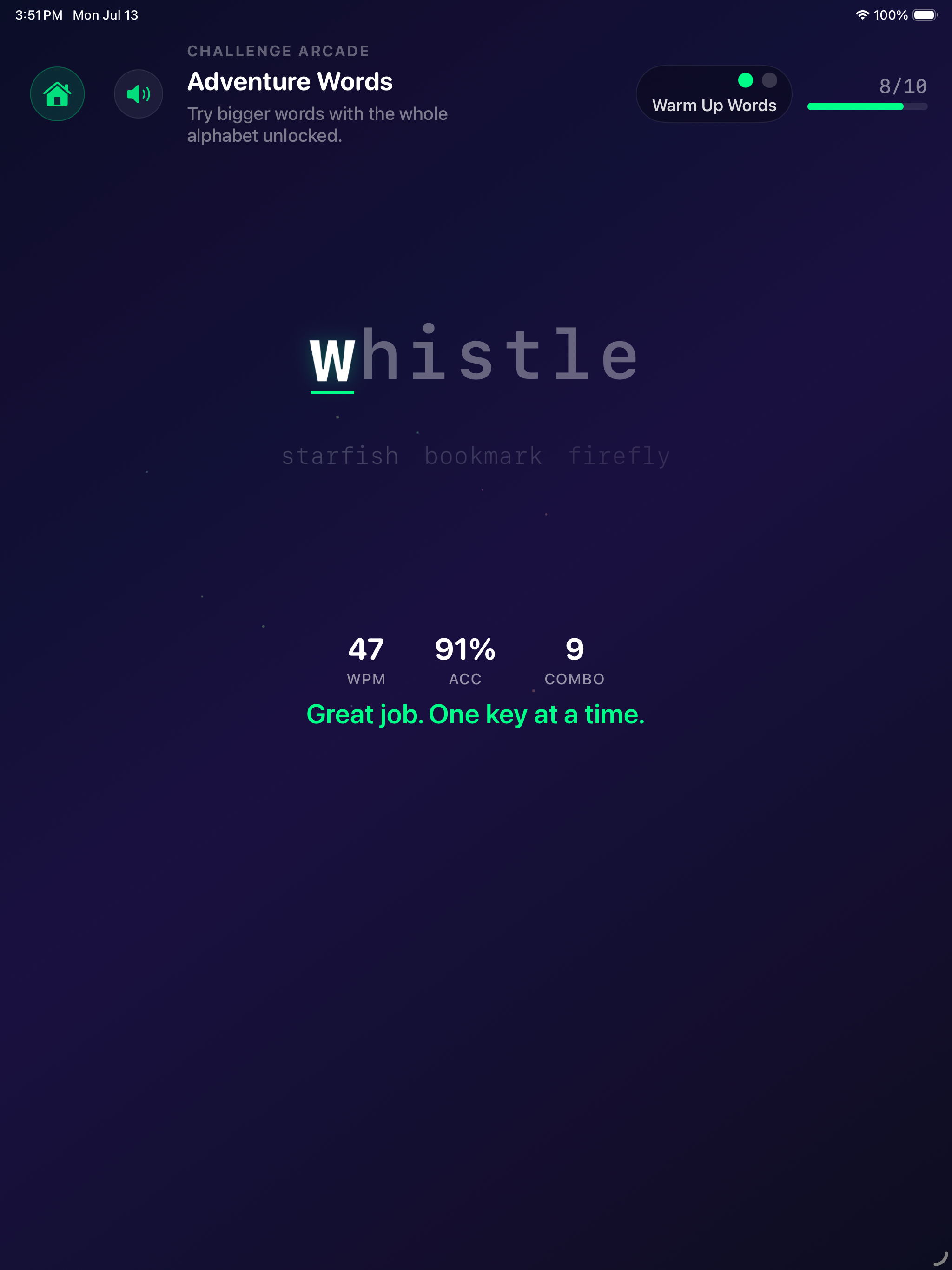 A drill on iPad &mdash; the Challenge Arcade&rsquo;s Adventure Words at 8 of 10, &lsquo;try bigger words with the whole alphabet unlocked&rsquo;, with &lsquo;whistle&rsquo; part-typed and starfish, bookmark and firefly queued, reading 47 WPM, 91% accuracy and a 9 combo under &lsquo;Great job. One key at a time.&rsquo;